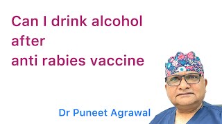 Can I drink Alcohol with Anti Rabies Vaccine Injection Diet with Rabies Vaccine [upl. by Yelda]