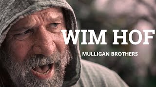 WIM HOF  Full Interview with the Mulligan Brothers [upl. by Oiluig]