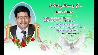 Final Rites of Ligory Dsouza74 on 03092024  Live at 300 pm [upl. by Adnohsak367]