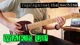 Rage Against The Machine  Wake Up Guitar Cover [upl. by Erodroeht628]