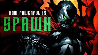 How Powerful Is Spawn [upl. by Dallman]