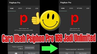 Cara Ubah Psiphon Pro 169 Jadi Unlimited [upl. by Worthy]