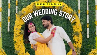 OUR WEDDING STORY  Harsha amp Prathima  Indian Wedding Video  1st anniversary ❤️ [upl. by Nylazor860]