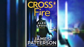 Cross Fire by James Patterson Alex Cross 17 🎧📖 Mystery Thriller amp Suspense Audiobook [upl. by Arotak976]