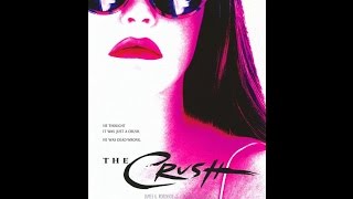 quotThe Crushquot 1993 Movie Review [upl. by Ahsinna]