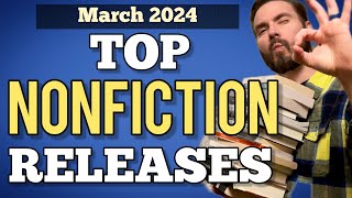 Top Nonfiction Releases  March 2024  Book Recommendations [upl. by Anayet]