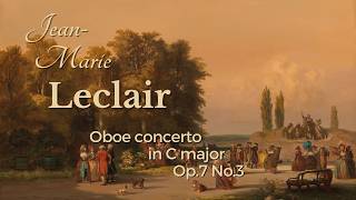 JeanMarie Leclair Oboe Concerto in C major Op7 No3 [upl. by Claretta]