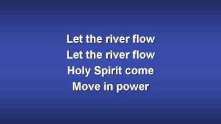 Let the River Flow worship video w lyrics [upl. by Brodie]