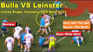 Review Bulls Vs Leinster United Rugby Championship 2024 Semifinal Reactions Analysis amp Recap [upl. by Beeson]