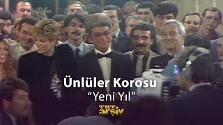 Ünlüler Korosu  Yeni Yıl  TRT Arşiv [upl. by Laoj]