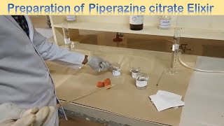 Preparation of Piperazine Citrate Elixir [upl. by Geffner]