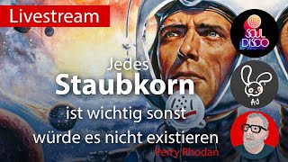 Jedes Staubkorn ist wichtig sonst würde es nicht existieren  Perry Rhodan [upl. by Yelrebma628]