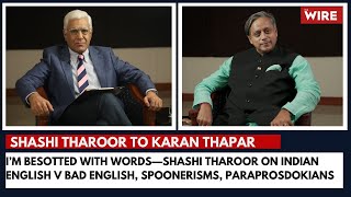 I’m Besotted With Words—Shashi Tharoor on Indian English V Bad English Spoonerisms Paraprosdokians [upl. by Fae]