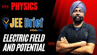 JEE Brief Electric field and potential  Vora Classes JEE  JEE ADVANCED  IIT  CBSE 40dinJEEin [upl. by Patrizius]