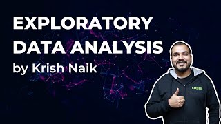 Complete Exploratory Data Analysis And Feature Engineering In 3 Hours Krish Naik [upl. by Adnirod]