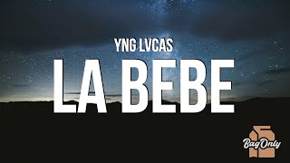 Yng Lvcas  La Bebe LetraLyrics [upl. by Sej]