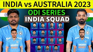 India vs Australia ODI Series 2023  Team India Final ODI Squad  Ind vs Aus ODI Squad 2023 [upl. by Lolly]