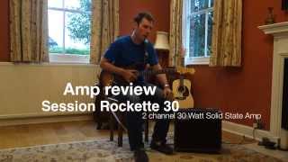 Session Rockette 30 Amp Review and rundown [upl. by Eilerua]