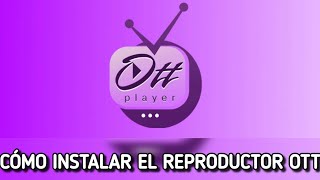 Cómo descargarinstalar Ottplayer en Firestick o Android TV [upl. by Eednyl]