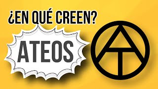 ATEOS ¿En que Creen  LO QUE NO SABIAS DEL ATEISMO [upl. by Yrhcaz]