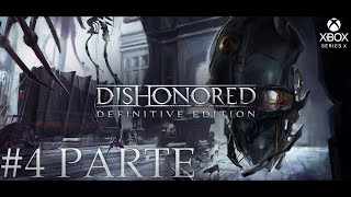 Dishonored Definitive Edition  Xbox Series X FPS Boost Mode Walkthrough Gameplay ITA PARTE 4 [upl. by Ardeid192]