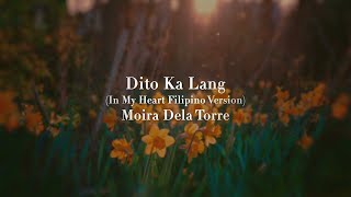 Moira Dela Torre  quotDito Ka Langquot In My Heart  Flower of Evil 악의 꽃 OST [upl. by Ruyam]