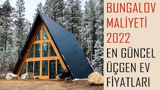 Üçgen Ev Yapımı Maliyeti 2022  Ahşap Ev Modelleri  Bungalov Ev Maliyeti  Tiny House Fiyatları [upl. by Notfol]