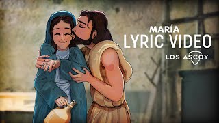 María  Los Ascoy Lyric [upl. by Nuajed]