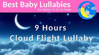 9 Hours of Lullabies For Baby ❤️Songs To Put a Baby to Sleep ❤️ Bedtime Fisher Price Style [upl. by Nigel533]