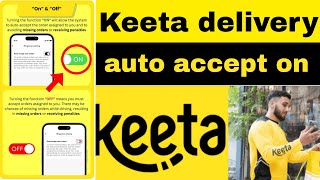 Keeta delivery ksa new function auto accept aise turn on karo urdu Hindi [upl. by Yadahs669]