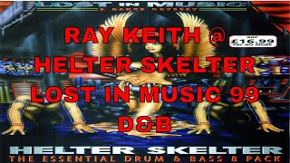 RAY KEITH  HELTER SKELTER  LOST IN MUSIC 99 DampB [upl. by Odnumyer]