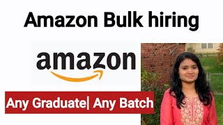 Amazon Bulk Hiring Latest Recruitments Jobs 2024 [upl. by Flaherty]