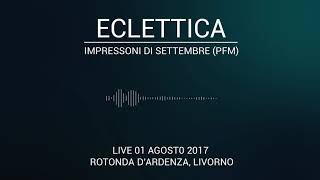 Eclettica  Impressioni di settembre PFM Cover Live [upl. by Sucramraj]