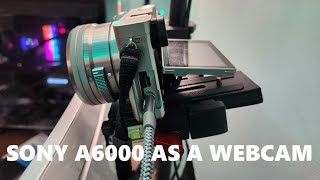 Using the Sony A6000 as a Webcam [upl. by Richara]