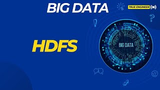 Hdfs Hadoop Distributed File System  Big Data  True Engineer [upl. by Drageruaeb551]