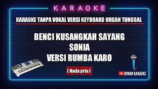 Benci ku sayangnada priasoniakaraoke version [upl. by Mehs]