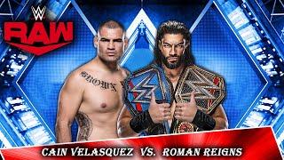 FULL MATCH  Roman Reigns vs Cain Velasquez  WWE RAW 2022 [upl. by Aramal]