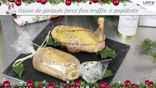 Recette de NOEL  PINTADE A LA TRUFFE  Ets Moiret LPF [upl. by Bywoods]