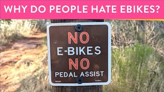 Why Do People Hate eBikes So Much Why Arent EMTBs Allowed Everywhere MTBs Are Allowed [upl. by Norok854]