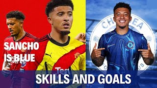 Sancho Joins Chelsea ⚽ Goals Assists amp Skills Compilation [upl. by Aidyn]