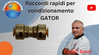 Raccordi Rapidi condizionamento GATOR [upl. by Onairot]