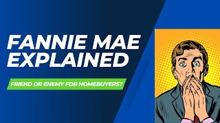 Fannie Mae Explained WHAT YOU NEED TO KNOW [upl. by Zzahc768]