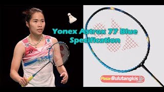 Spesifikasi  Raket Yonex Astrox 77 Blue [upl. by Aihsem]