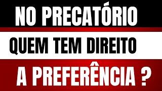 NO PRECATÓRIO QUEM TEM DIREITO A PREFERÊNCIA [upl. by Grant]