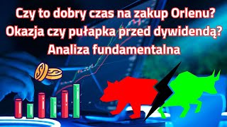 Analiza fundamentalna ORLEN czy to już koniec złych informacji Wkrótce dywidenda [upl. by Alley]