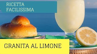 Granita al Limone Siciliana Metodo Velocissimo [upl. by Harp]