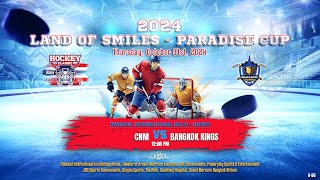 CNM ۷ʂ Bangkok Kings  2024 Land of Smiles  Paradise Cup  Div Int Elite AB [upl. by Aitra247]