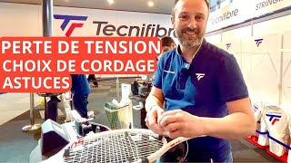 Les vérités du cordage  perte de tension astuces quoi choisir [upl. by Vharat]