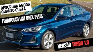 Esse e o VALOR do ONIX Plus Premier TURBO Financiado [upl. by Jasmina468]