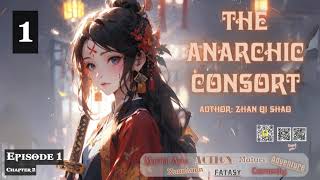 The Anarchic Consort Episode 1 Audio Dreamy Chapters [upl. by Shana]